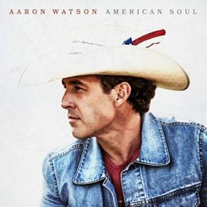 輸入盤 AARON WATSON / AMERICAN SOUL [CD]