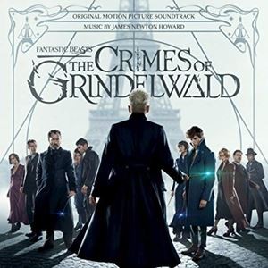 輸入盤 O.S.T. / FANTASTIC BEASTS： THE CRIMES OF GRINDELWALD [CD]