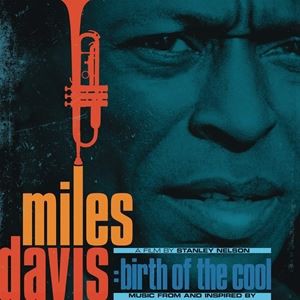 輸入盤 MILES DAVIS / MUSIC FROM AND INSPIRED BY BIRTH OF THE COOL A FILM BY STANLEY NELSON [CD]
