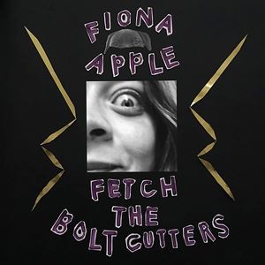 輸入盤 FIONA APPLE / FETCH THE BOLT CUTTERS [CD]