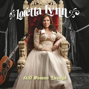 輸入盤 LORETTA LYNN / STILL WOMAN ENOUGH [CD]