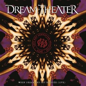 輸入盤 DREAM THEATER / LOST NOT FORGOTTEN ARCHIVES ： WHEN DREAM AND DAY REUNITE （LIVE） [CD]