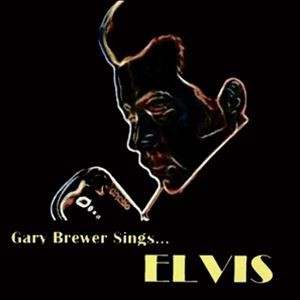 輸入盤 GARY BREWER ＆ THE KENTUCKY RAMBLERS / GARY BREWER SINGS...ELVIS [CD]