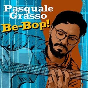 輸入盤 PASQUALE GRASSO / BE-BOP! [CD]