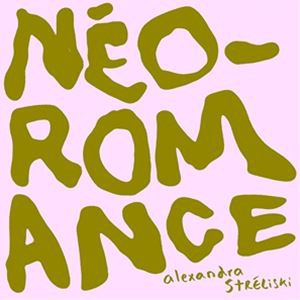 輸入盤 ALEXANDRA STRELISKI / N?O-ROMANCE [CD]