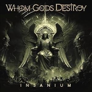 輸入盤 WHOM GODS DESTROY / INSANIUM [CD]