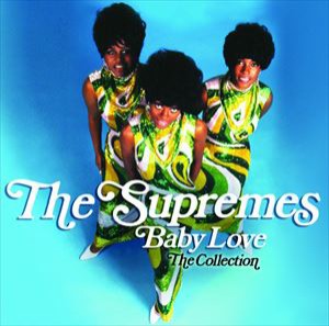 輸入盤 SUPREMES / BABY LOVE ： COLLECTION [CD]