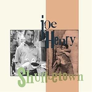 輸入盤 JOE HENRY / SHUFFLETOWN [CD]