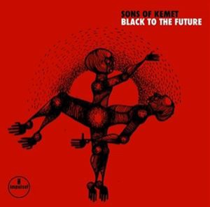 輸入盤 SONS OF KEMET / BLACK TO THE FUTURE [CD]