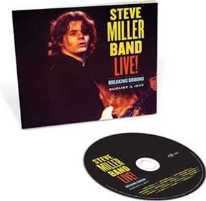 輸入盤 STEVE MILLER BAND / LIVE! BREAKING GROUND ： AUGUST 3 1977 [CD]