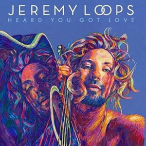 輸入盤 JEREMY LOOPS / HEARD YOU GOT LOVE [LP]