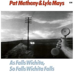 輸入盤 PAT METHENY ＆ LYLE MAYS / AS FALLS WICHITA SO FALLS WICHITA FALLS [CD]