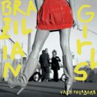 輸入盤 BRAZILIAN GIRLS / TALK TO LA BOMB [CD]