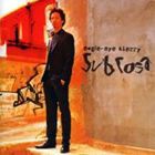 輸入盤 EAGLE EYE CHERRY / SUB ROSA [CD]