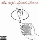 輸入盤 HIGH SPEED SCENE / HIGH SPEED SCENE [CD]