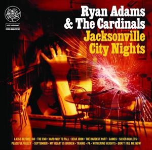 輸入盤 RYAN ADAMS ＆ THE CARDINALS / JACKSONVILLE CITY NIGHTS [CD]