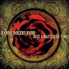 輸入盤 RANDY ROGERS BAND / JUST A MATTER OF TIME [CD]