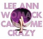 輸入盤 LEE ANN WOMACK / CALL ME CRAZY [CD]
