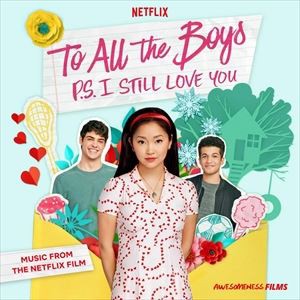 輸入盤 O.S.T. / TO ALL THE BOYS ： P.S. I STILL LOVE YOU [CD]