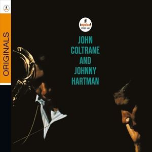 輸入盤 JOHN COLTRANE ＆ JOHNNY HARTMAN / JOHN COLTRANE ＆ JOHNNY HARTMAN [CD]