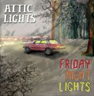 輸入盤 ATTIC LIGHTS / FRIDAY NIGHT LIGHTS [CD]
