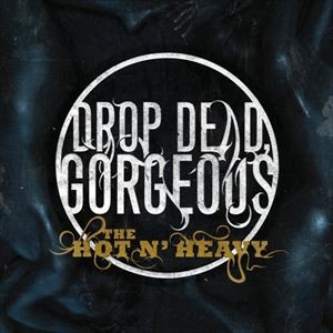 輸入盤 DROP DEAD GORGEOUS / HOT N’ HEAVY [CD]