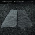 輸入盤 SINIKKA LANGELAND / LAND THAT IS NOT [CD]