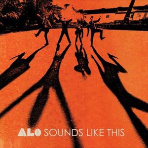 輸入盤 ALO / SOUNDS LIKE THIS [CD]