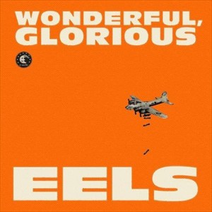 輸入盤 EELS / WONDERFUL GLORIOUS （DLX） [2CD]