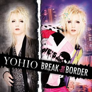 輸入盤 YOHIO / BREAK THE BORDER [CD]
