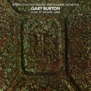 輸入盤 GARY BURTON / SEVEN SONGS FOR QUARTET AND CHAMBER ORCHESTRA （LTD） [LP]