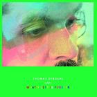 輸入盤 THOMAS DYBDAHL / WHAT’S LEFT IS FOREVER （DLX） [CD]