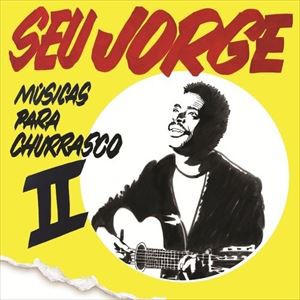 輸入盤 SEU JORGE / MUSICAS PARA CHURRASCO VOL. 2 [CD]