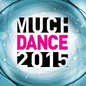 輸入盤 VARIOUS / MUCH DANCE 2015 [CD]