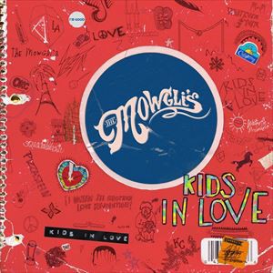 輸入盤 MOWGLI’S / KIDS IN LOVE [CD]