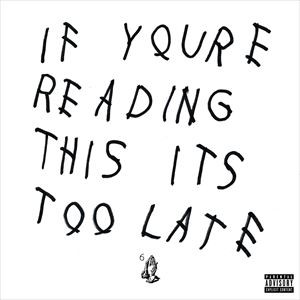 輸入盤 DRAKE / IF YOU’RE READING THIS IT’S TOO LATE [CD]