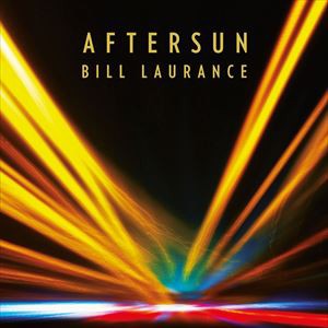 輸入盤 BILL LAURANCE / AFTER SUN [CD]