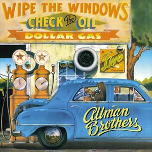 輸入盤 ALLMAN BROTHERS BAND / WIPE THE WINDOWS CHECK THE OIL DOLLAR GAS [2LP]