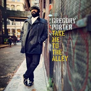 輸入盤 GREGORY PORTER / TAKE ME TO THE ALLEY [CD]