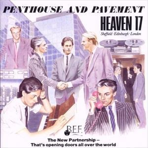 輸入盤 HEAVEN 17 / PENTHOUSE AND PAVEMENT [LP]