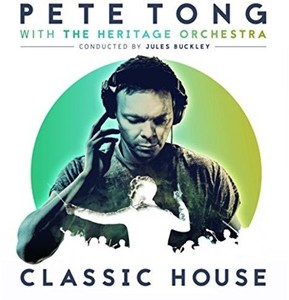 輸入盤 PETE TONG ／ THE HERITAGE ORCHESTRA ／ JULES BUCKLEY / CLASSIC HOUSE [CD]