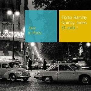 輸入盤 EDDIE BARCLAY ／ QUINCY JONES / ET VOILA ! [CD]