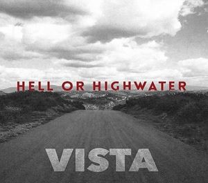 輸入盤 HELL OR HIGHWATER / VISTA [CD]