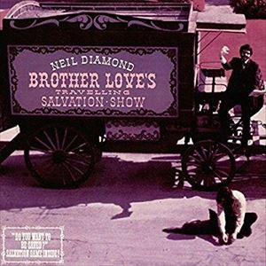 輸入盤 NEIL DIAMOND / BROTHER LOVE’S TRAVELING SALVATION SHOW ／ SWEET CAROLINE [LP]