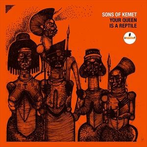 輸入盤 SONS OF KEMET / YOUR QUEEN IS A REPTILE [CD]