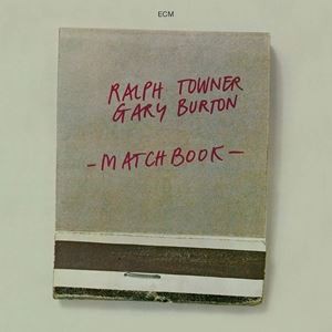 輸入盤 RALPH TOWNER ／ GARY BURTON / MATCHBOOK [CD]