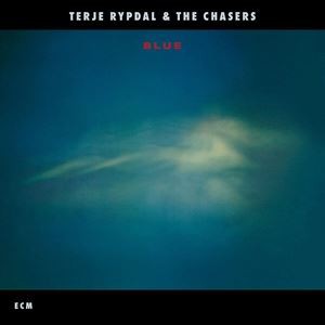 輸入盤 TERJE RYPDAL ＆ THE CHASERS / BLUE [CD]