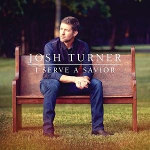 輸入盤 JOSH TURNER / I SERVE A SAVIOR [CD]