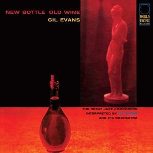 輸入盤 GIL EVANS / NEW BOTTLE OLD WINE [LP]