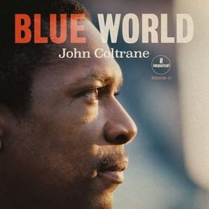 輸入盤 JOHN COLTRANE / BLUE WORLD [LP]